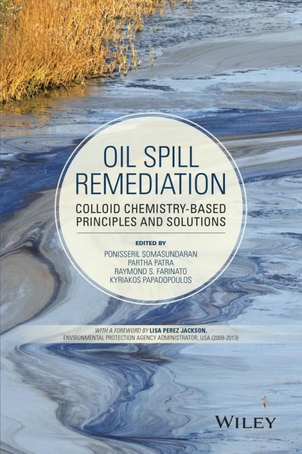 Oil Spill Remediation: Colloid Chemistry-Based Principles and Solutions
