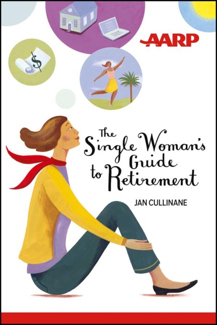 The Single Womans Guide to Retirement