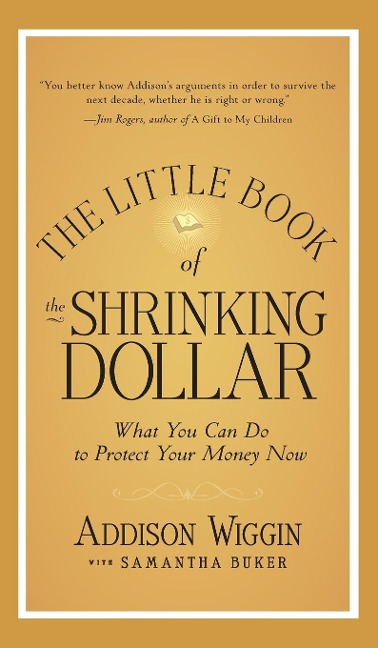 The Little Book of the Shrinking Dollar