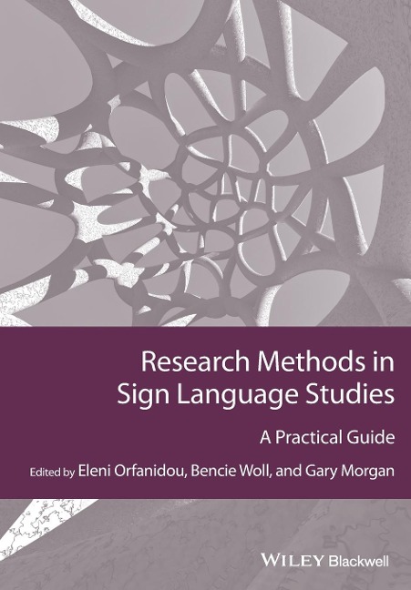 Research Methods in Sign Language Studies: A Practical Guide