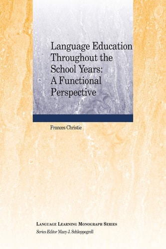 Language Education Throughout the School Years A Functional Perspective