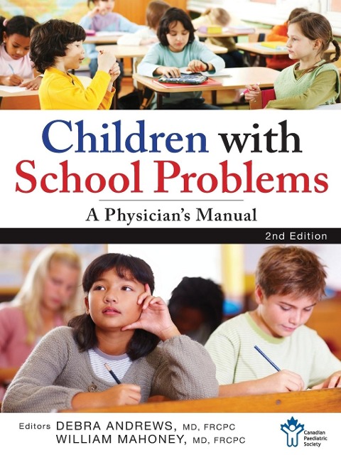 Children with School Problems: A Physicians Manual
