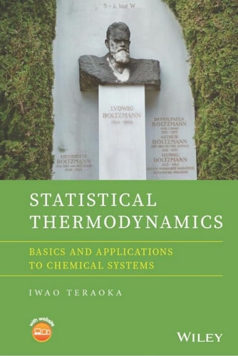 Statistical Thermodynamics Basics and Applications to Chemical Systems