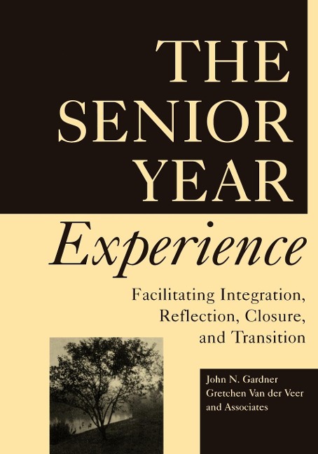 The Senior Year Experience: Facilitating Integration, Reflection, Closure, and Transition
