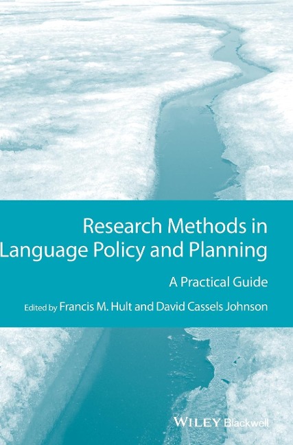 Research Methods in Language Policy and Planning: A Practical Guide