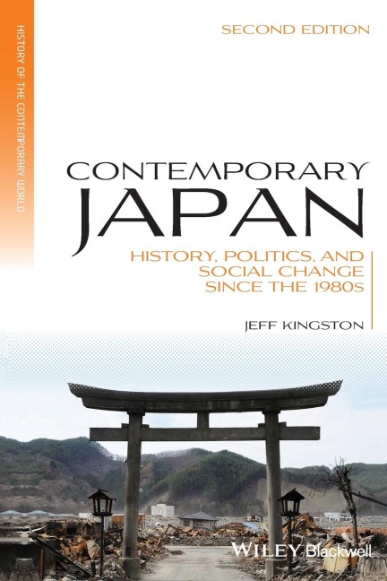 Contemporary Japan: History, Politics, and Social Change since the 1980s