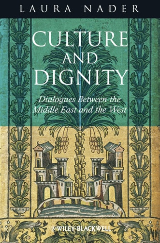 Culture and Dignity Dialogues Between the Middle East and the West