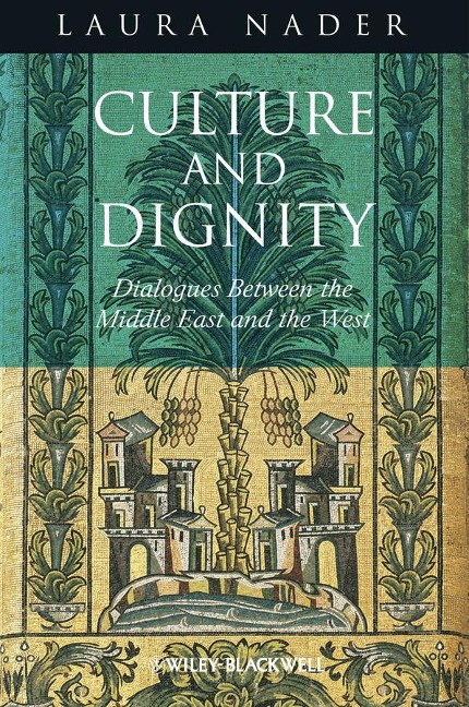 Culture and Dignity: Dialogues Between the Middle East and the West