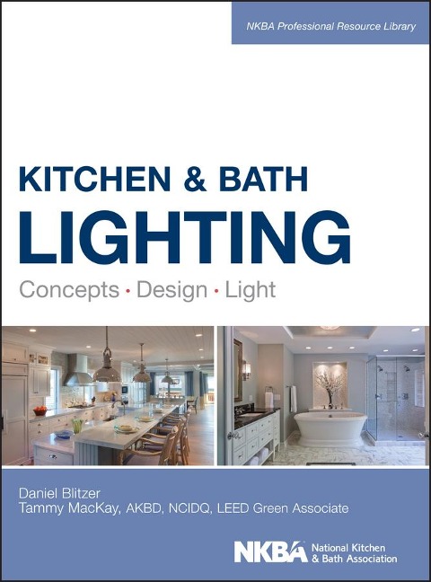 Kitchen and Bath Lighting: Concept, Design, Light