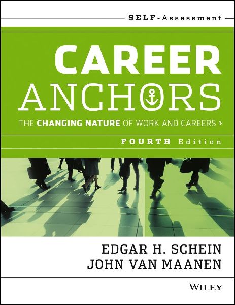 Career Anchors: The Changing Nature of Careers Self Assessment
