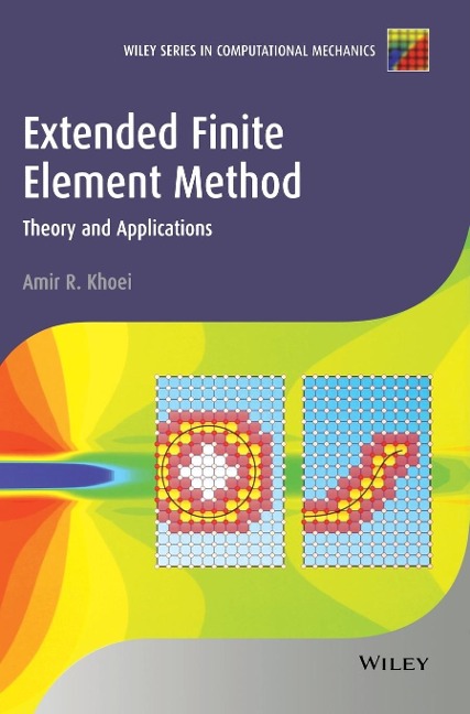 Extended Finite Element Method: Theory and Applications