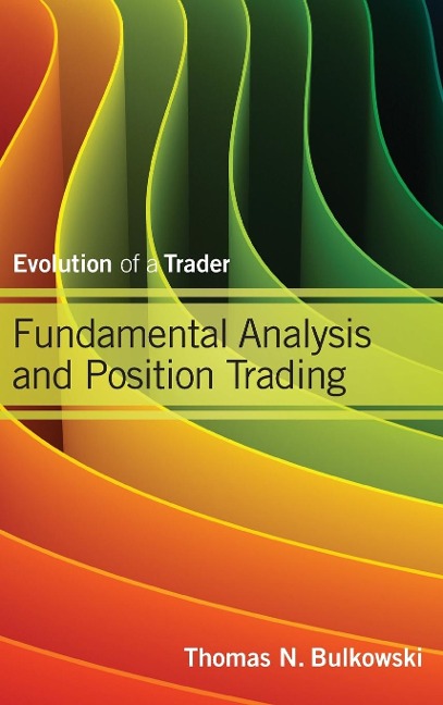 Fundamental Analysis and Position Trading: Evolution of a Trader