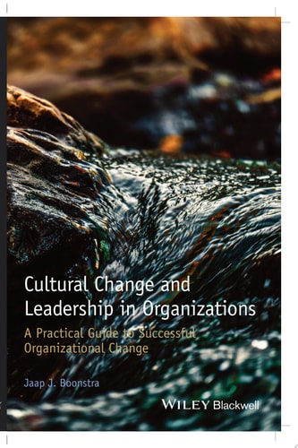 Cultural Change and Leadership in Organizations A Practical Guide to Successful Organizational Change