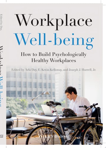 Workplace Well-being How to Build Psychologically Healthy Workplaces