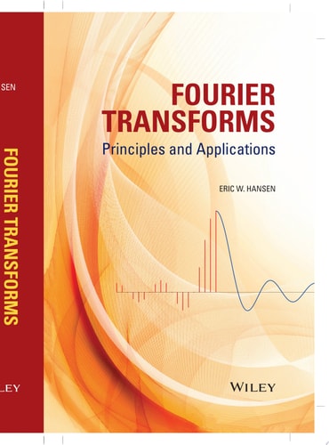 Fourier Transforms Principles and Applications