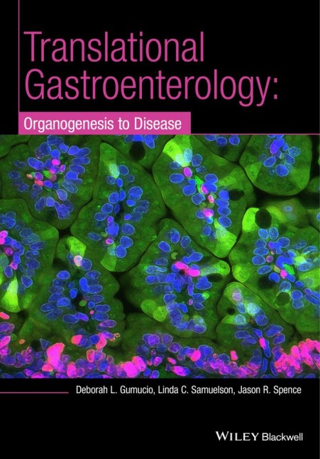 Translational Gastroenterology: Organogenesis to Disease