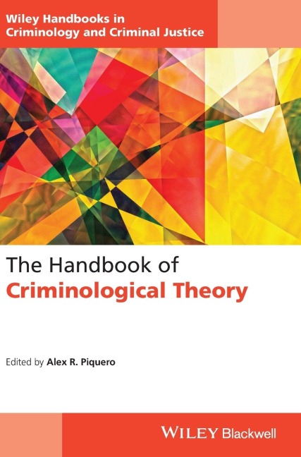 The Handbook of Criminological Theory