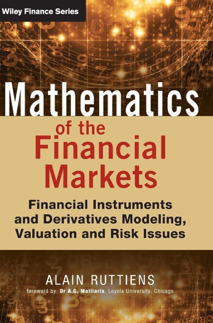 Mathematics of the Financial Markets: Financial Instruments and Derivatives Modelling, Valuation and Risk Issues