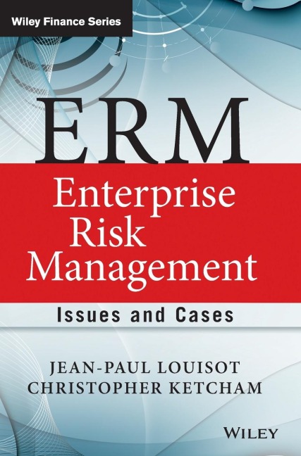 Erm - Enterprise Risk Management: Issues and Cases