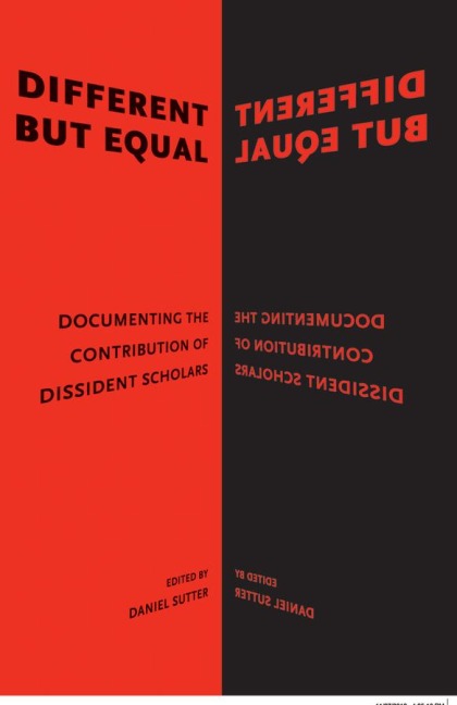 Different But Equal: Documenting the Contribution of Dissident Scholars