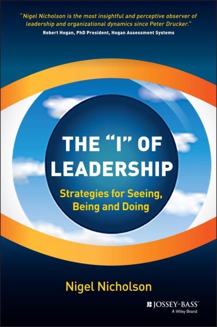 The I of Leadership: Strategies for Seeing, Being and Doing
