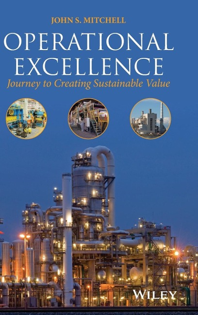 Operational Excellence: Journey to Creating Sustainable Value