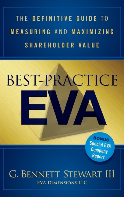 Best-Practice Eva: The Definitive Guide to Measuring and Maximizing Shareholder Value
