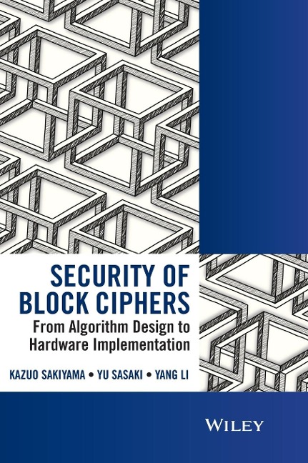 Security of Block Ciphers: From Algorithm Design to Hardware Implementation