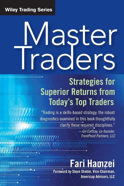 Master Traders: Strategies for Superior Returns from Today's Top Traders
