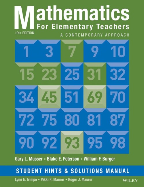Mathematics for Elementary Teachers, Student Hints and Solutions Manual: A Contemporary Approach