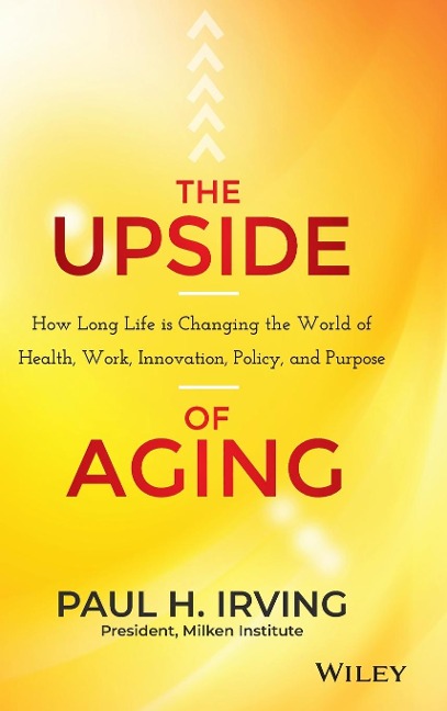 The Upside of Aging