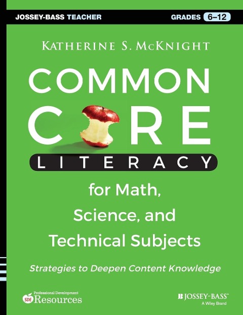Common Core Literacy for Math, Science, and Technical Subjects: Strategies to Deepen Content Knowledge (Grades 6-12)