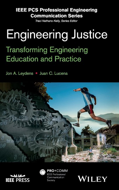 Engineering Justice: Transforming Engineering Education and Practice