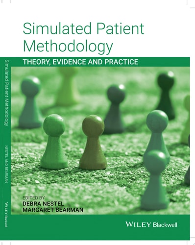Simulated Patient Methodology Theory, Evidence and Practice