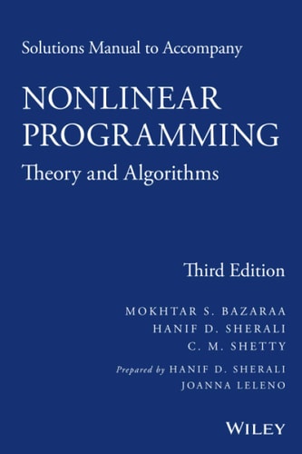 Solutions Manual to accompany Nonlinear Programming Theory and Algorithms