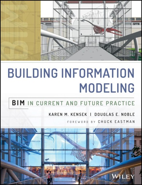 Building Information Modeling: Bim in Current and Future Practice