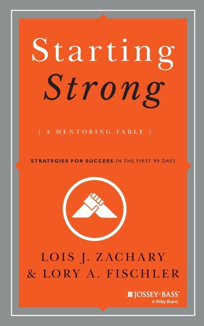 Starting Strong: A Mentoring Fable