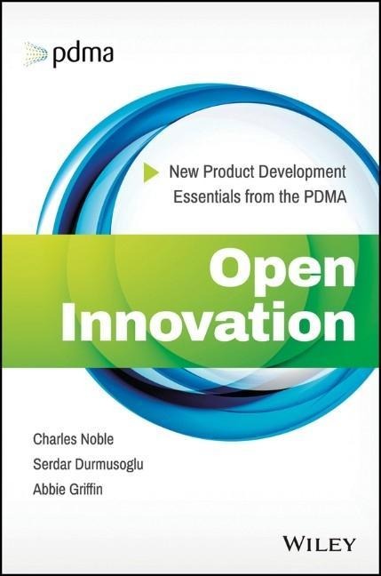 Open Innovation: New Product Development Essentials from the Pdma