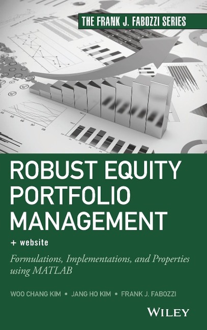 Robust Equity Portfolio Management, + Website: Formulations, Implementations, and Properties Using MATLAB