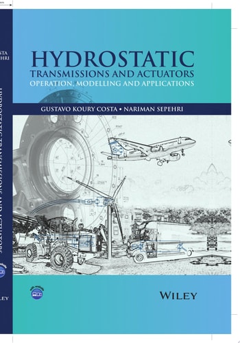 Hydrostatic Transmissions and Actuators Operation, Modelling and Applications