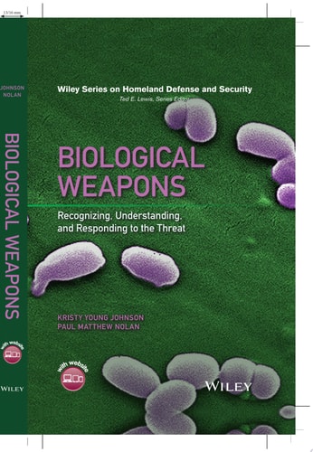 Biological Weapons Recognizing, Understanding, and Responding to the Threat