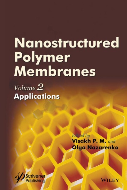 Nanostructured Polymer Membranes, Volume 2: Applications