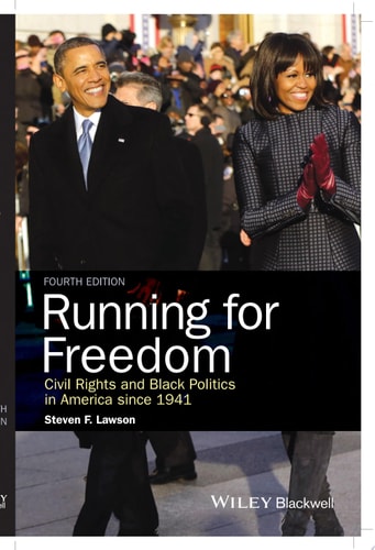 Running for Freedom Civil Rights and Black Politics in America since 1941