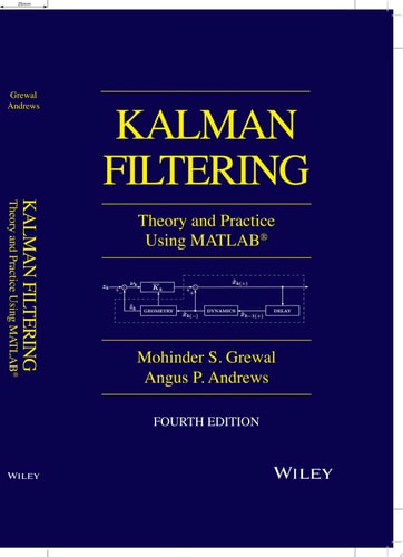 Kalman Filtering Theory and Practice with MATLAB