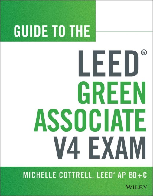 Guide to the Leed Green Associate V4 Exam