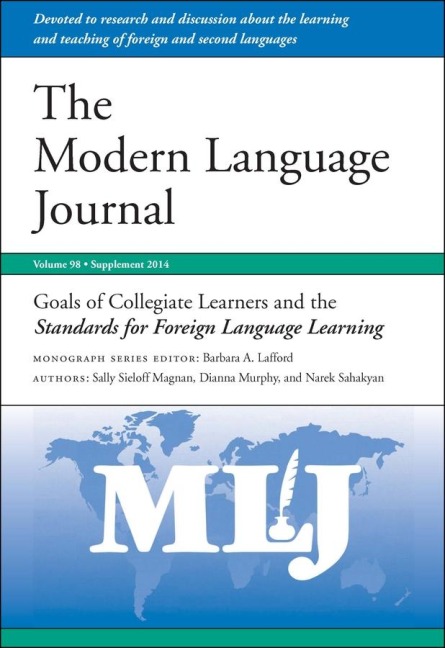 Goals of Collegiate Learners and the Standards for Foreign Language Learning: Supplement, 2014