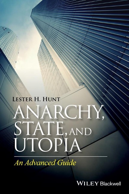 Anarchy, State, and Utopia: An Advanced Guide