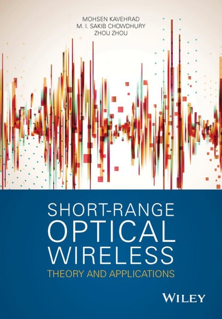 Short-Range Optical Wireless: Theory and Applications