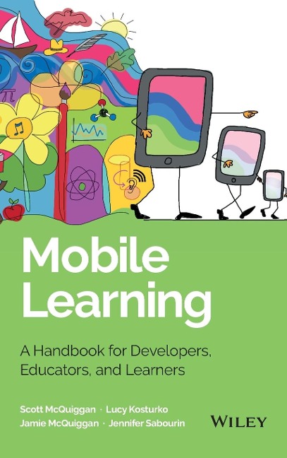 Mobile Learning: A Handbook for Developers, Educators, and Learners