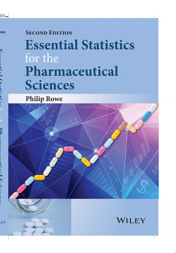 Essential Statistics for the Pharmaceutical Sciences